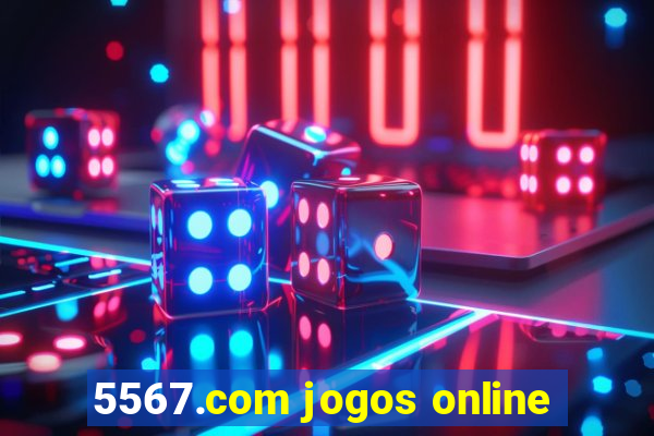 5567.com jogos online